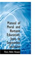 Manual of Moral and Humane Education