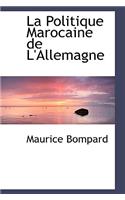 La Politique Marocaine de L'Allemagne
