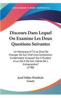 Discours Dans Lequel On Examine Les Deux Questions Suivantes