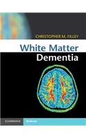 White Matter Dementia
