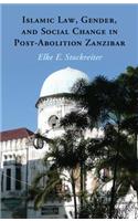 Islamic Law, Gender and Social Change in Post-Abolition Zanzibar