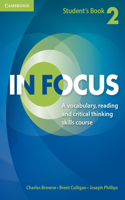 In Focus Level 2 Student's Book Naresuan University Thai Edition: A Vocabulary, Reading and Critical Thinking Skills Course