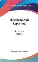 Shorthand And Reporting