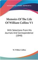 Memoirs Of The Life Of William Collins V1: With Selections From His Journals And Correspondence (1848)