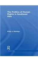 Politics of Human Rights in Southeast Asia