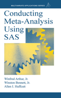 Conducting Meta-Analysis Using SAS: (Multivariate Applications Series)