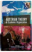 Austrian Theory and Economic Organization