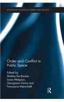 Order and Conflict in Public Space