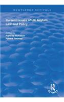 Current Issues of UK Asylum Law and Policy