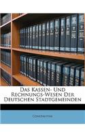 Kassen- Und Rechnungs-Wesen Der Deutschen Stadtgemeinden