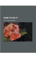 How to Do It: (English)