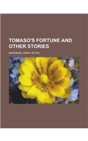 Tomaso's Fortune and Other Stories: (English)