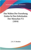 Das Walten Der Fursehung Gottes in Den Schicksalen Der Menschen V2 (1854)