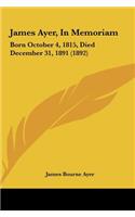 James Ayer, In Memoriam