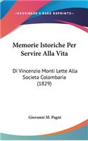 Memorie Istoriche Per Servire Alla Vita