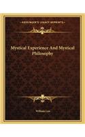 Mystical Experience and Mystical Philosophy