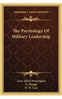 The Psychology Of Military Leadership