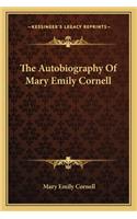 Autobiography of Mary Emily Cornell