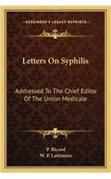 Letters on Syphilis
