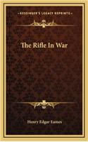 Rifle In War