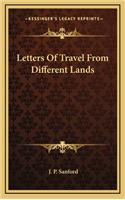 Letters of Travel from Different Lands