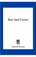 Rest And Unrest