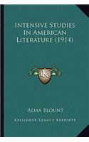 Intensive Studies in American Literature (1914)