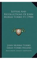 Letters And Recollections Of John Murray Forbes V1 (1900)