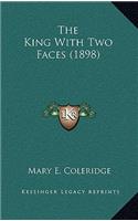 The King With Two Faces (1898)