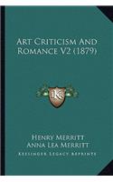 Art Criticism And Romance V2 (1879)