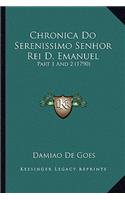 Chronica Do Serenissimo Senhor Rei D. Emanuel