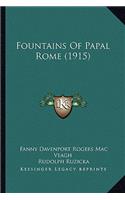 Fountains of Papal Rome (1915)