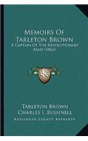 Memoirs of Tarleton Brown: A Captain of the Revolutionary Army (1862)