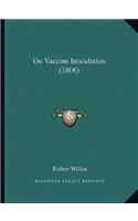 On Vaccine Inoculation (1806)