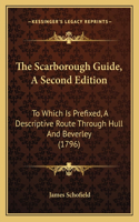 The Scarborough Guide, A Second Edition