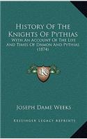 History Of The Knights Of Pythias