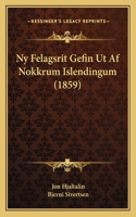 Ny Felagsrit Gefin Ut Af Nokkrum Islendingum (1859)