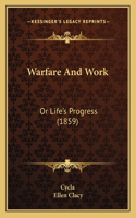 Warfare And Work
