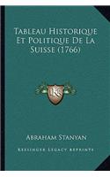 Tableau Historique Et Politique De La Suisse (1766)