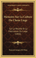 Memoire Sur La Culture Du Chene Liege