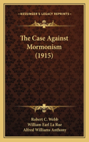 Case Against Mormonism (1915)