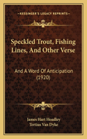 Speckled Trout, Fishing Lines, And Other Verse