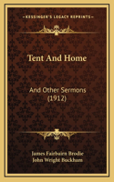Tent And Home