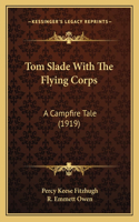 Tom Slade With The Flying Corps
