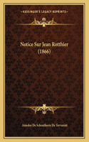 Notice Sur Jean Rotthier (1866)