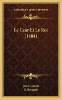 Czar Et Le Roi (1884)