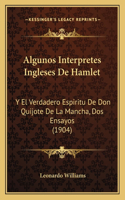 Algunos Interpretes Ingleses De Hamlet
