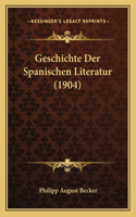 Geschichte Der Spanischen Literatur (1904)