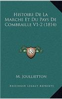 Histoire De La Marche Et Du Pays De Combraille V1-2 (1814)