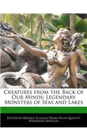 Creatures from the Back of Our Minds: Legendary Monsters of Seas and Lakes